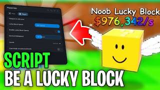 🔥 OVERPOWERED | Roblox Be a Lucky Block 🍀 SCRIPT! - AutoFarm Knight - MORE!