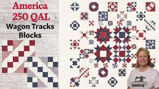 Wagon Tracks Block, #CelebratingAmericaQAL, the Stitchuation Room, 8-19-26