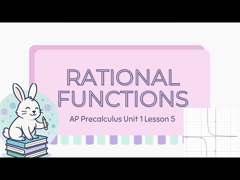 What are Rational Functions? | 1.7-1.8