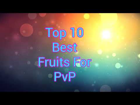 Top 10 Blox Fruits For PvP