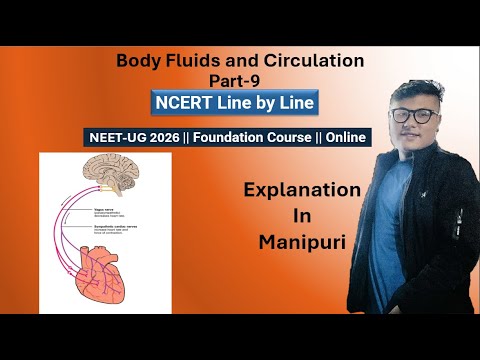 Body Fluid and  Circulation || Part- 9 || NEET UG Foundation #ncert #neet #latestnews