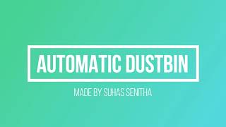 How to make a sensor control automatic dustbin by using Ardiuno Uno board