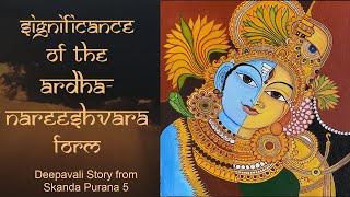 Ardhanareeshvara form: Significance of Hindu Iconography & the 3rd gender. Story of Deepavali 5