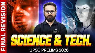 SCINCE & TECH - FINAL REVISION One Shot 🔥 | for UPSC Prelims 2026