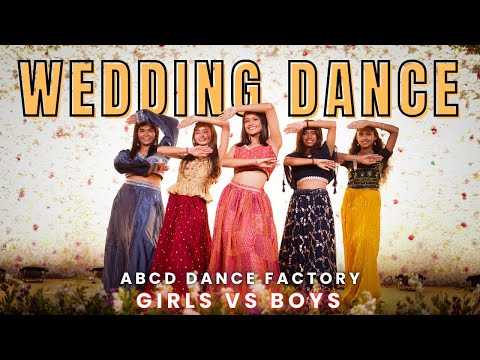 GIRLS vs BOYS |  WEDDING DANCE 2025 | ABCD DANCE FACTORY | CHOREOGRAPHY | TRENDING SONGS MIX