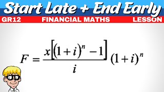 Start Payments Late and End Payments Early Gr 12 Financial Maths