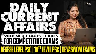 28.07.2026 I DAILY CURRENT AFFAIRS I LDC | DEGREE LEVEL | KERALA PSC I DEVASWOM | SUPER NOTES APP