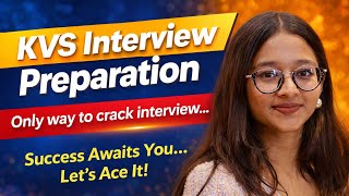 KVS Interview Preparation | Crack Interview | Harshika Gupta