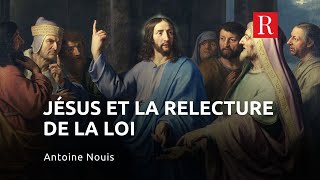 Jésus et la relecture de la loi. Matthieu 5, 17-37