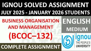 BCOC 132 (ENGLISH) BUSINESS ORGANISATION AND MANAGEMENT || IGNOU SOLVED ASSIGNMENT 2025-2026 ||