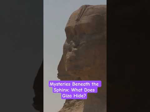 Mysteries Beneath the Sphinx: What Does Giza Hide? #Sphinx #Giza #Ancient Egypt