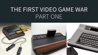 The First Video Game War (1/3) [Tech Wars]