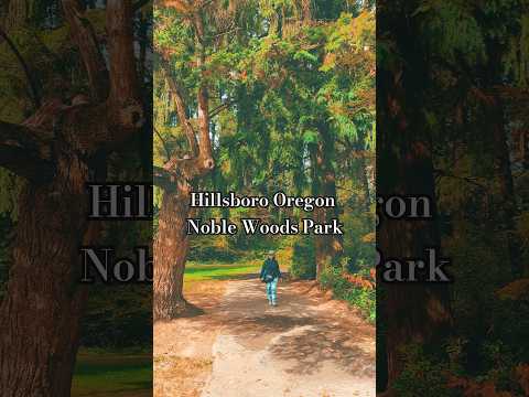 Hillsboro Oregon: Urban Hiking - Noble Woods Park #noblewoodspark #hillsboro #oregon #hikeoregon