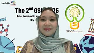 The 2nd Global Sustainability Innovation Competition (GSIC) Opening Ceremony-Online Edition 2026