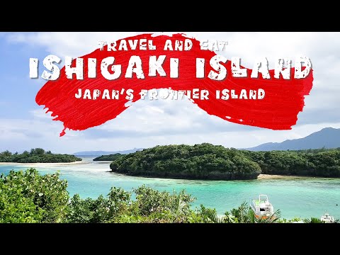 Traveling and eating in Ishigaki, Okinawa - JAPAN