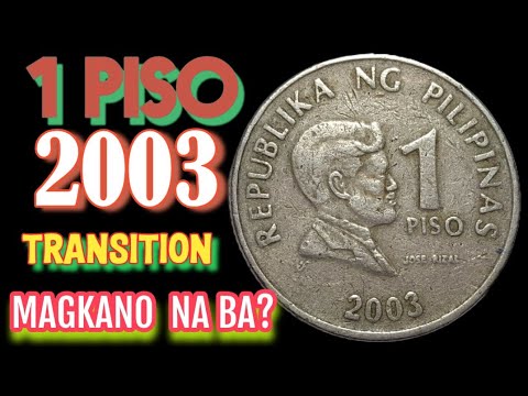 . 2003 Philippine PISO COINS VALUE Magnetic Variant | Rare Coin Alert | Magkano Na Ito? | Kaalaman