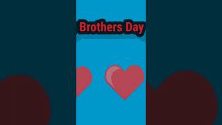 Happy Brothers Day #brothers #day