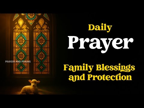 Powerful Family Prayer for Protection, Healing & Unity - Trusting God’s Promises