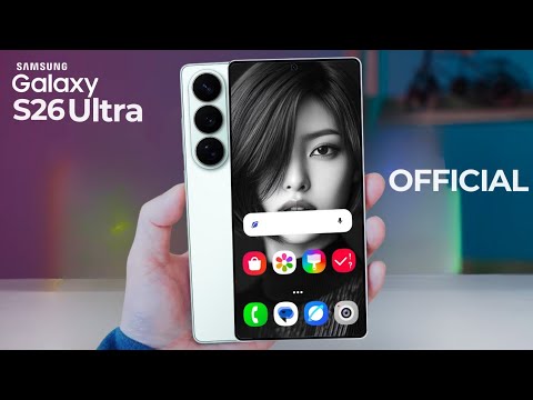 Samsung Galaxy S26 Ultra - OFFICIAL FINAL DESIGN CONFIRMED!