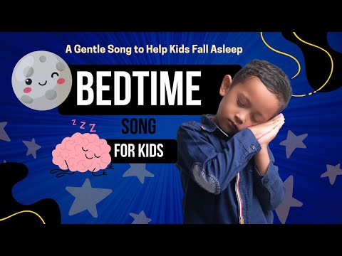 Bedtime Song for Kids | Gentle Sleep Music & Lullaby Rhymes for a Peaceful Night