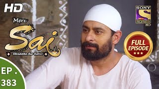 Mere Sai - Ep 383 - Full Episode - 13th March, 2019