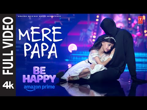 Mere Papa (Full Video) | Abhishek A Bachchan | Inayat V | Be Happy | Harsh,Senjuti,Jatinder,Pranav
