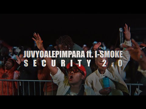 Juvy Oa Lepimpara & Ismoke_ Security 2.0(official visualiser)