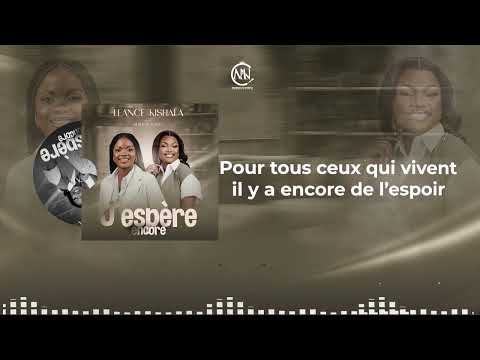 J'ESPÈRE ENCORE - LEANCE KISHALA FT. DEBORAH LUKALU