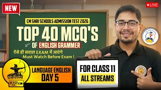 Top 40 English Grammar MCQs | CM SHRI SCHOOL 2026 | Class 11 (STEM, Finance, Humanities & PVA)