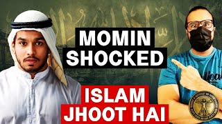 DEBATE with MOMIN - Why ISLAM is a lie?
