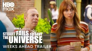 Stuart Fails to Save the Universe | Weeks Ahead Trailer | HBO Max