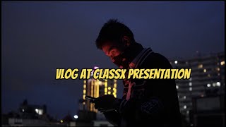 Vlog at Classx Presentation /Random clips/ @ZerooMusic #classxpresentation