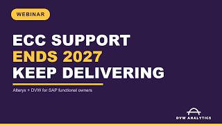 Navigating the End of SAP ECC Support for Functional Owners - Webinar