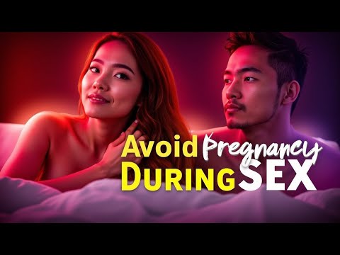How to Avoid Getting Pregnant During Sex – Real Tips That Work! 🚫👶