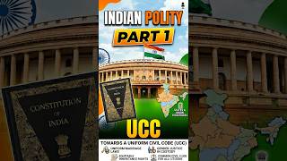 Uniform Civil Code (UCC) Explained | Article 44 | Indian Polity