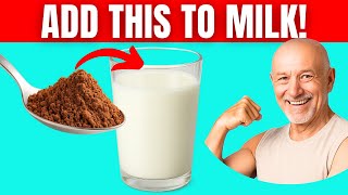 Add THIS to MILK to REBUILD MUSCLES FAST After 60.