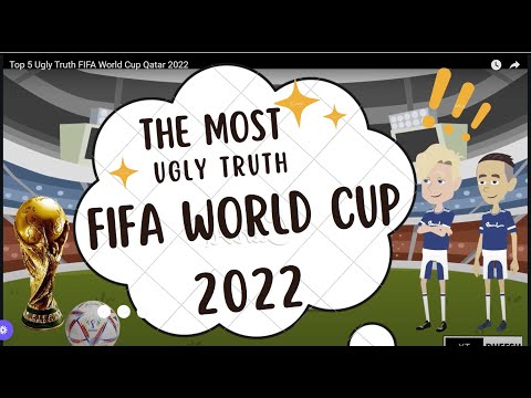 Top 5 Ugly Truth FIFA World Cup Qatar 2022