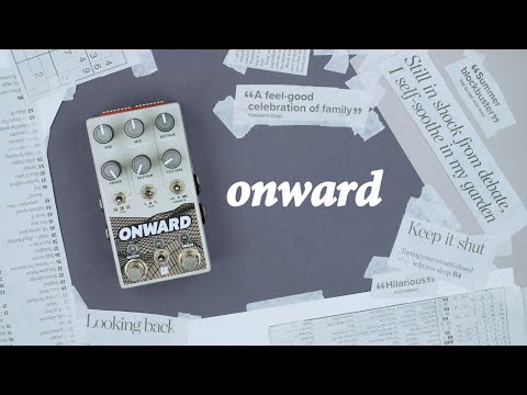 Chase Bliss - Onward