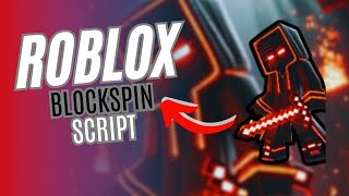 The Ultimate BlockSpin Script for Roblox Auto Farm And More 2025