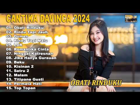 OBATI RINDUKU - CANTIKA DAVINCA FULL ALBUM DANGDUT TERBARU 2024 COCOK UNTUK TEMAN KERJA