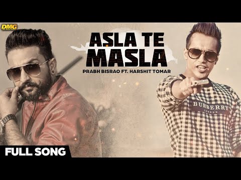 Asla Te Masla | Prabh Bisrao Ft. Harshit Tomar | Full Audio | Desi Music Group
