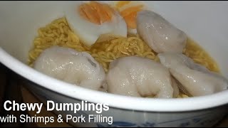 Chewy Dumplings with Shrimp & Ground Pork Filling Recipe