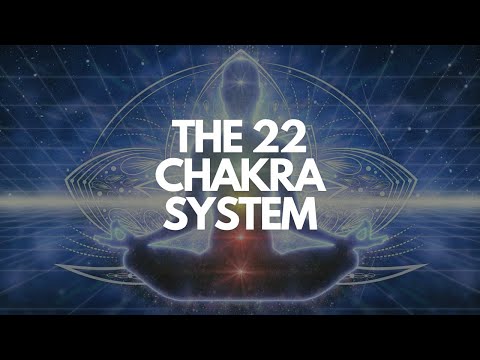 The 22 Chakra System The Ultimate Guide