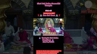 Sai Baba Live Darshan🙏#saibaba #shridibaba #shridisaibaba.#sai #sairam.#saibabalivedharshana.#shorts