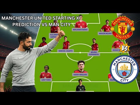 MANCHESTER UNITED PREDICTED LINEUP VS MANCHESTER CITY | PREMIER LEAGUE 2025/26 MATCHWEEK 4 PREVIEW
