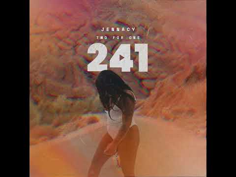 Jennacy - 2 4 1 (Official Audio)