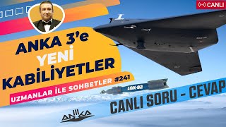 Anka 3 'e Yeni Kabiliyetler |  Canlı Soru - Cevap