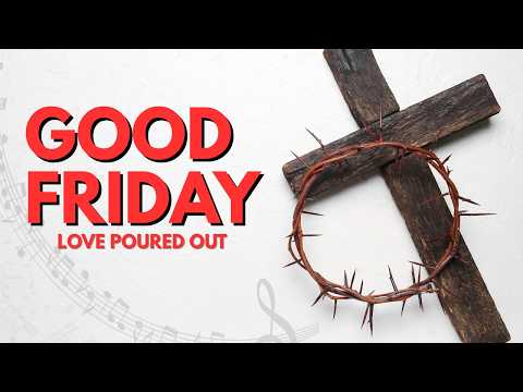 The Cross Was Love | Good Friday Worship Song (Original song)