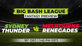 Big Bash League 2022 | ST vs MR | Match 7 | Fantasy Preview