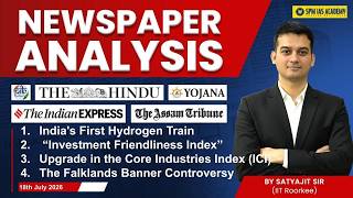 Newspaper Analysis | The Hindu, Indian Express & Assam Tribune| 18 July 2026 | UPSC & State PSC Exam